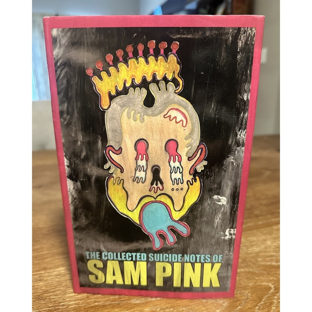 The Collected Suicide Notes Of Sam Pink 2013 Lazy Fascist Press Hardcover RARE